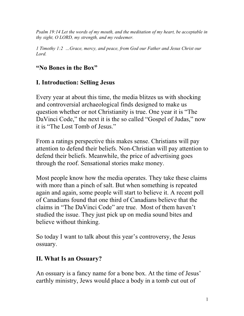 “No Bones in the Box” I. Introduction: Selling Jesus Every Year at About This Time, the Media Blitzes Us with Shocking and C