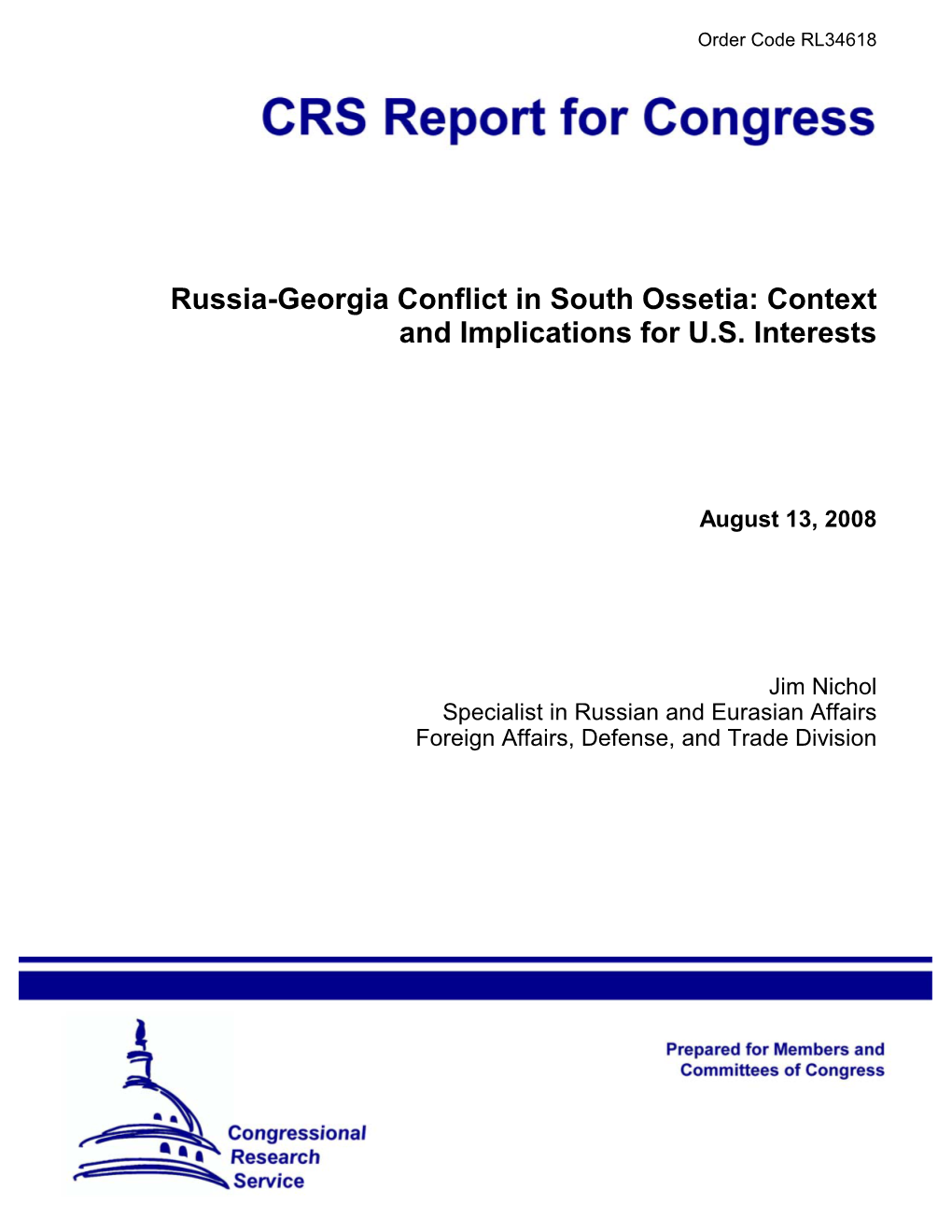 Russia-Georgia Conflict in South Ossetia: Context and Implications for U.S