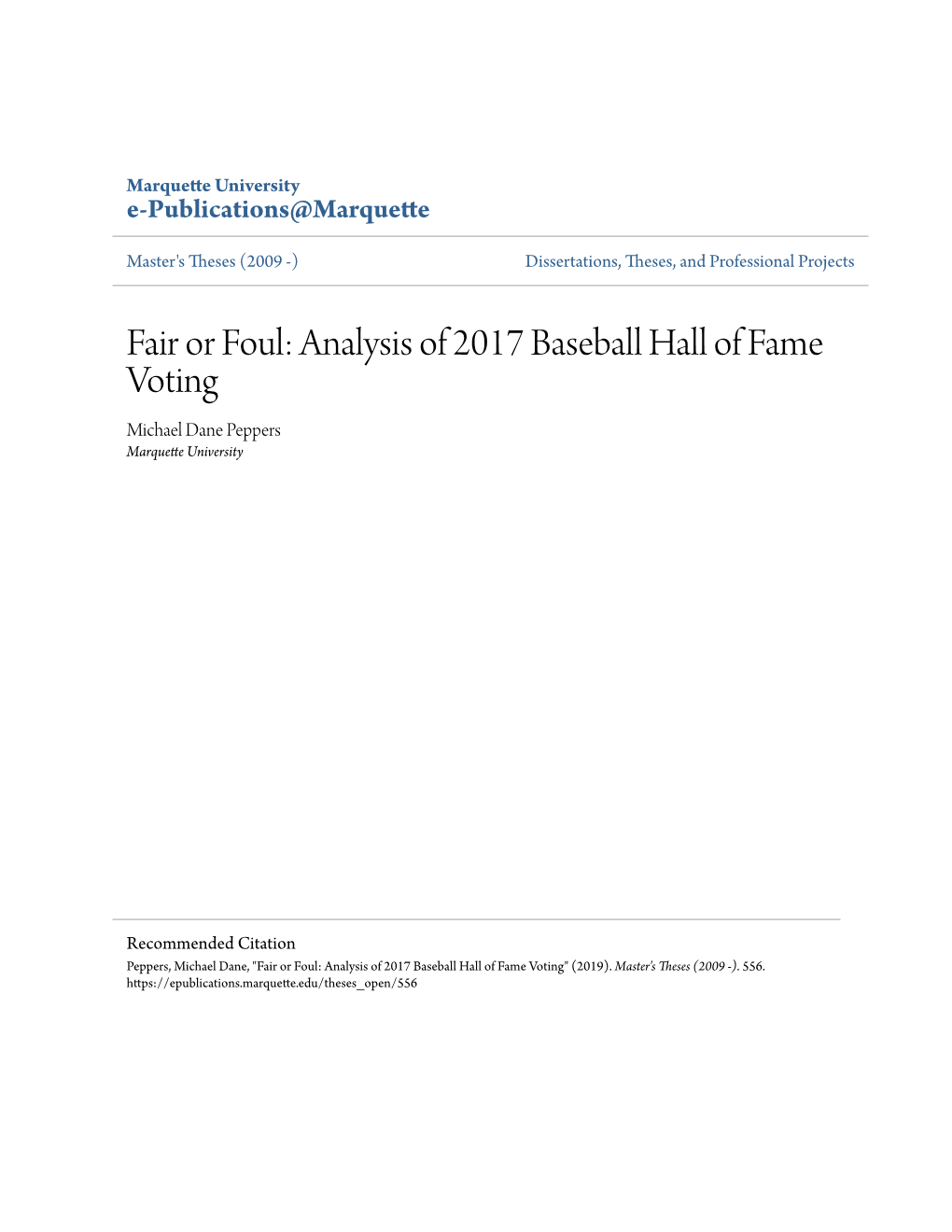 Fair Or Foul: Analysis of 2017 Baseball Hall of Fame Voting Michael Dane Peppers Marquette University