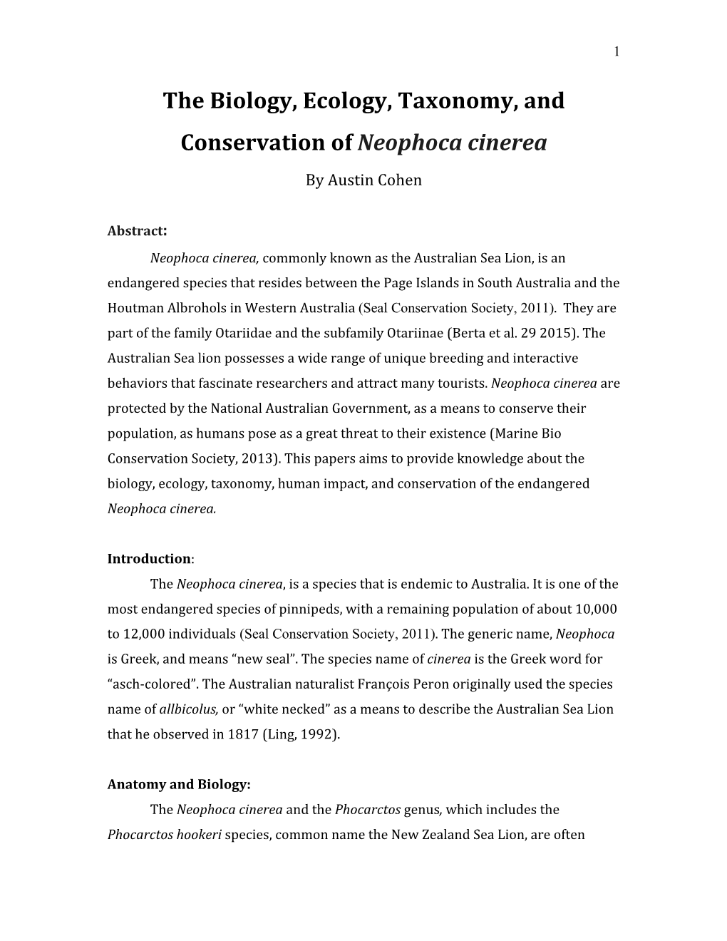 The Biology, Ecology, Taxonomy, and Conservation of Neophoca Cinerea