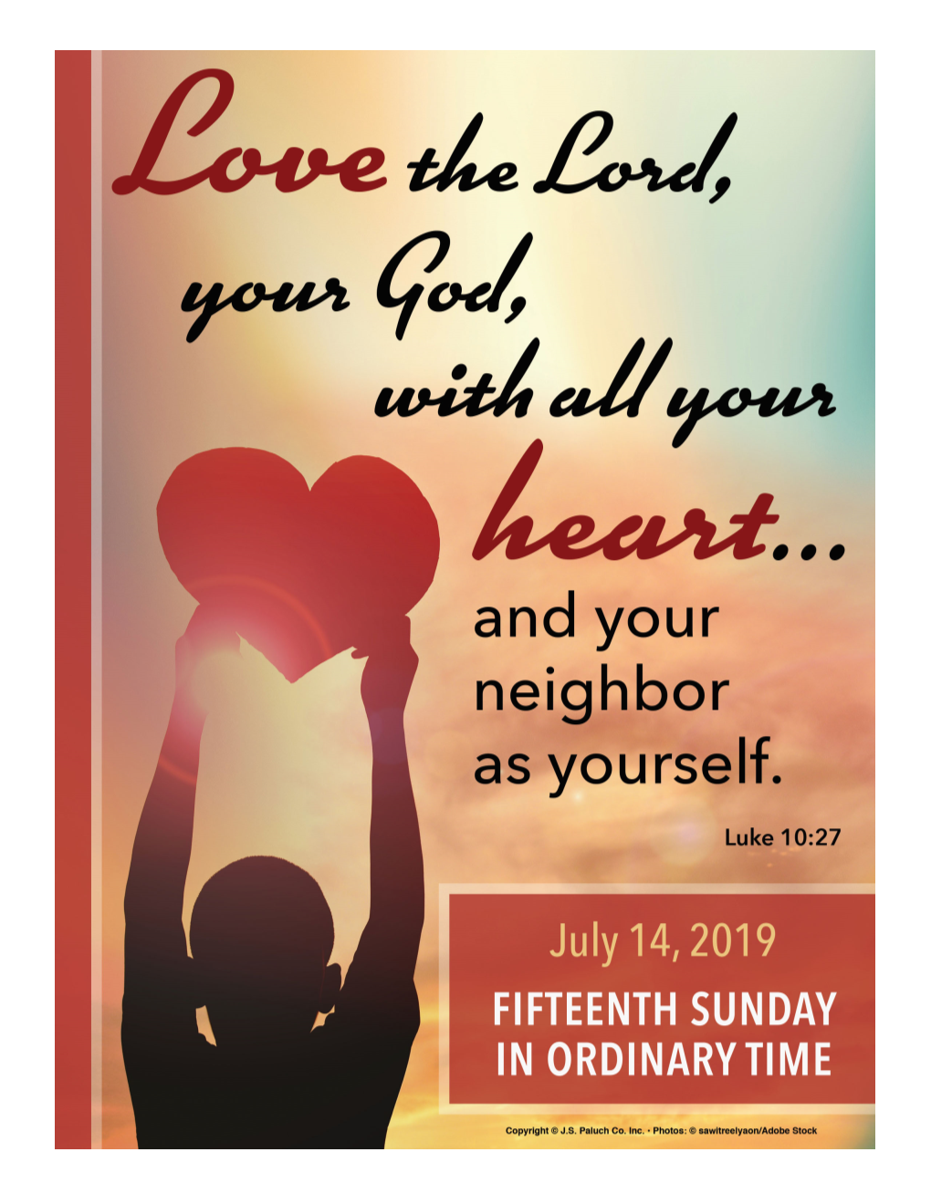 July 14, 2019 Fifteenth Sunday in Ordinary Time