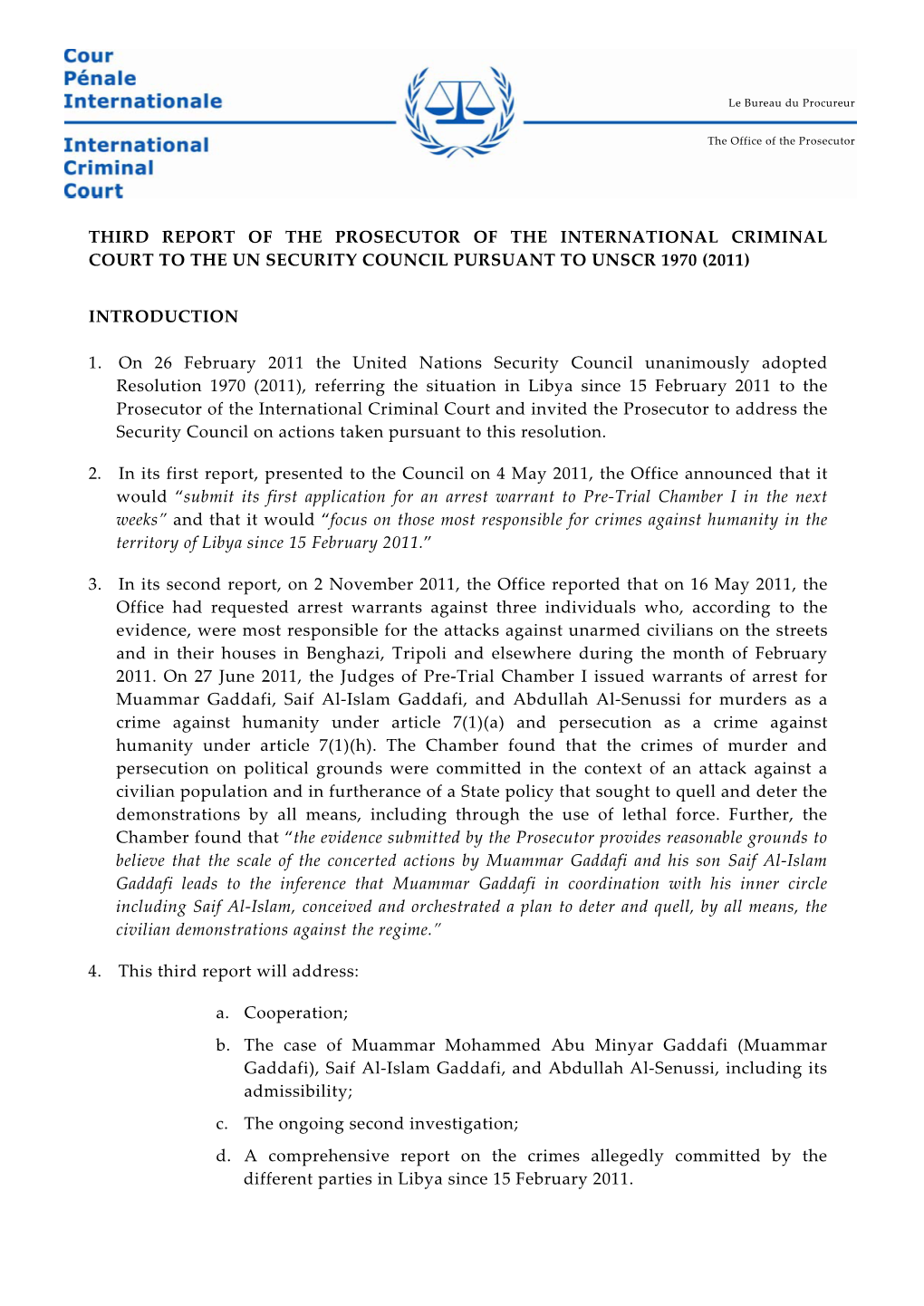 Third Report of the Prosecutor of the International Criminal Court to the Un Security Council Pursuant to Unscr 1970 (2011)