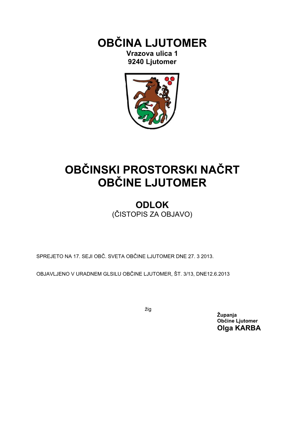 Občina Ljutomer Občinski Prostorski Načrt Občine