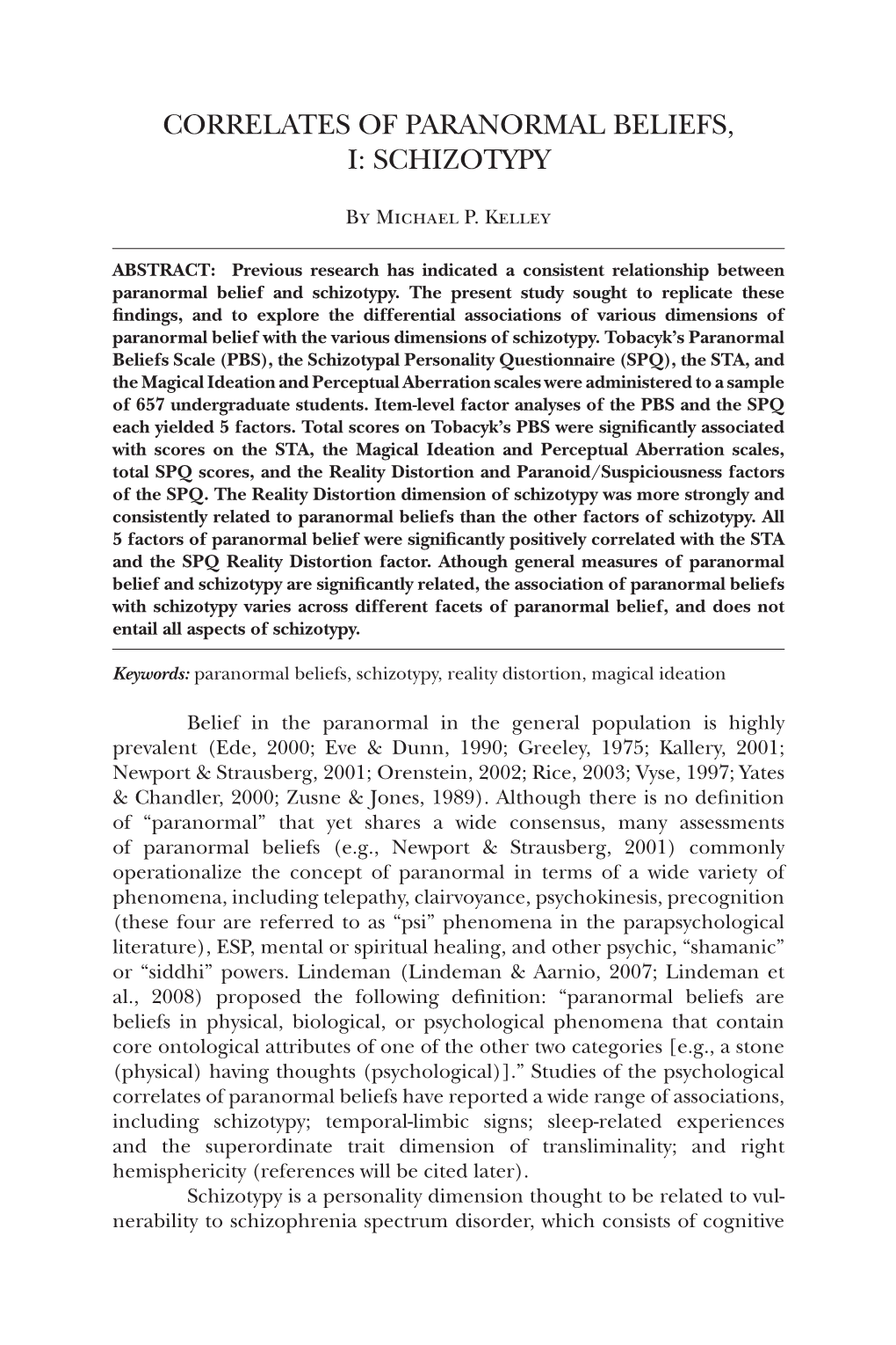 Correlates of Paranormal Beliefs, I: Schizotypy