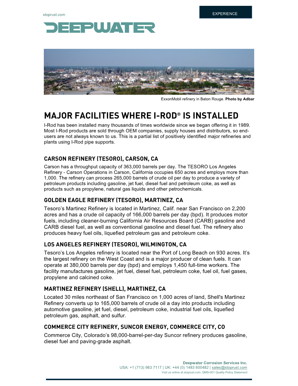 MAJOR FACILITIES WHERE I-ROD® IS INSTALLED I-Rod Has Been Installed Many Thousands of Times Worldwide Since We Began Offering It in 1989