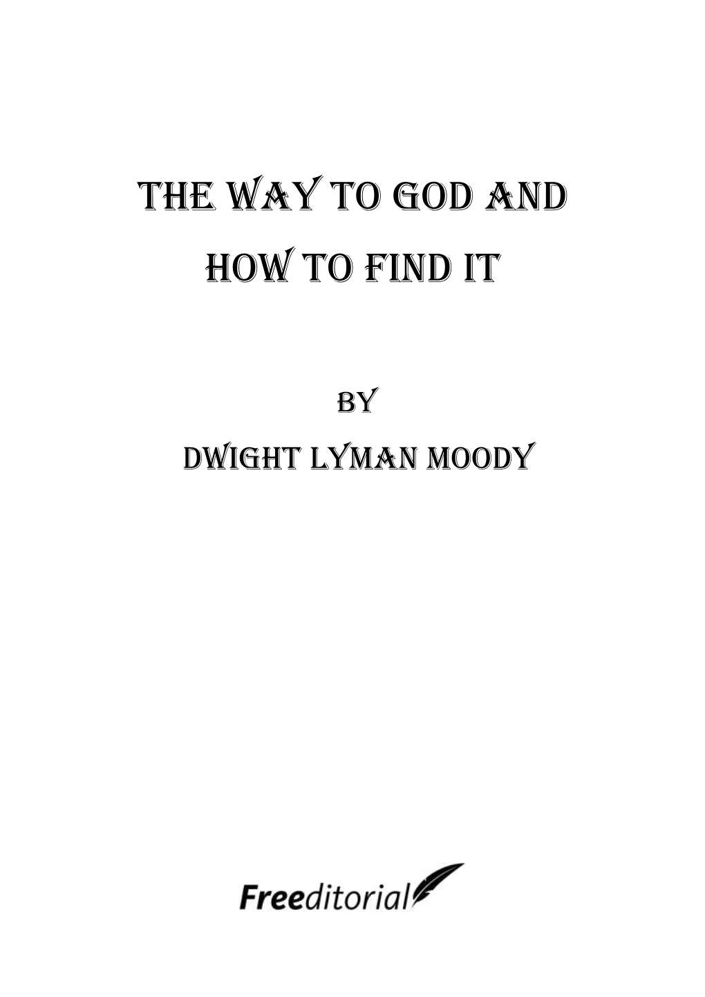 The Way to God and How to Find It