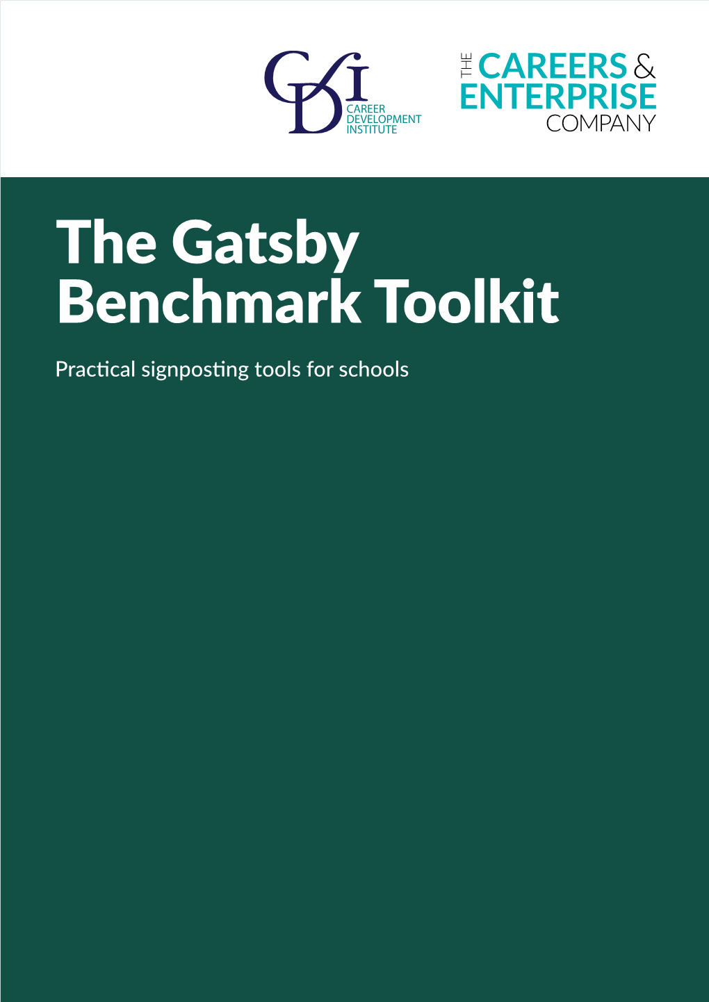 The Gatsby Benchmark Toolkit Practical Signposting Tools for Schools