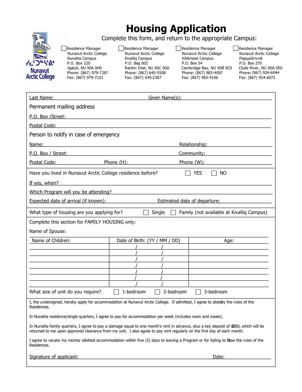 Housing Application Complete This Form, and Return to the Appropriate Campus