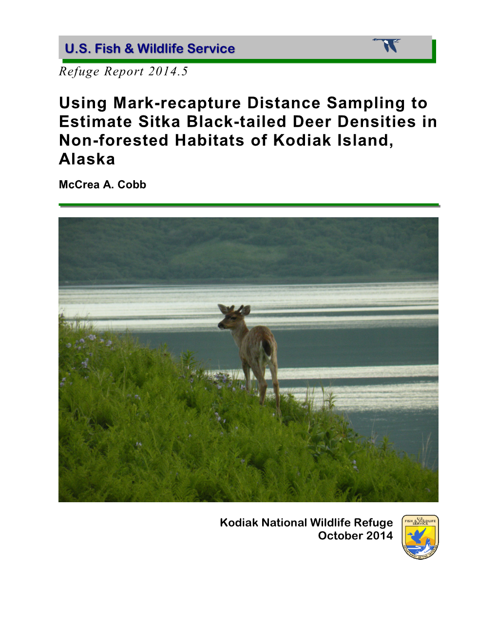 Using Mark-Recapture Distance Sampling to Estimate Sitka Black-Tailed Deer Densities in Non-Forested Habitats of Kodiak Island, Alaska Mccrea A