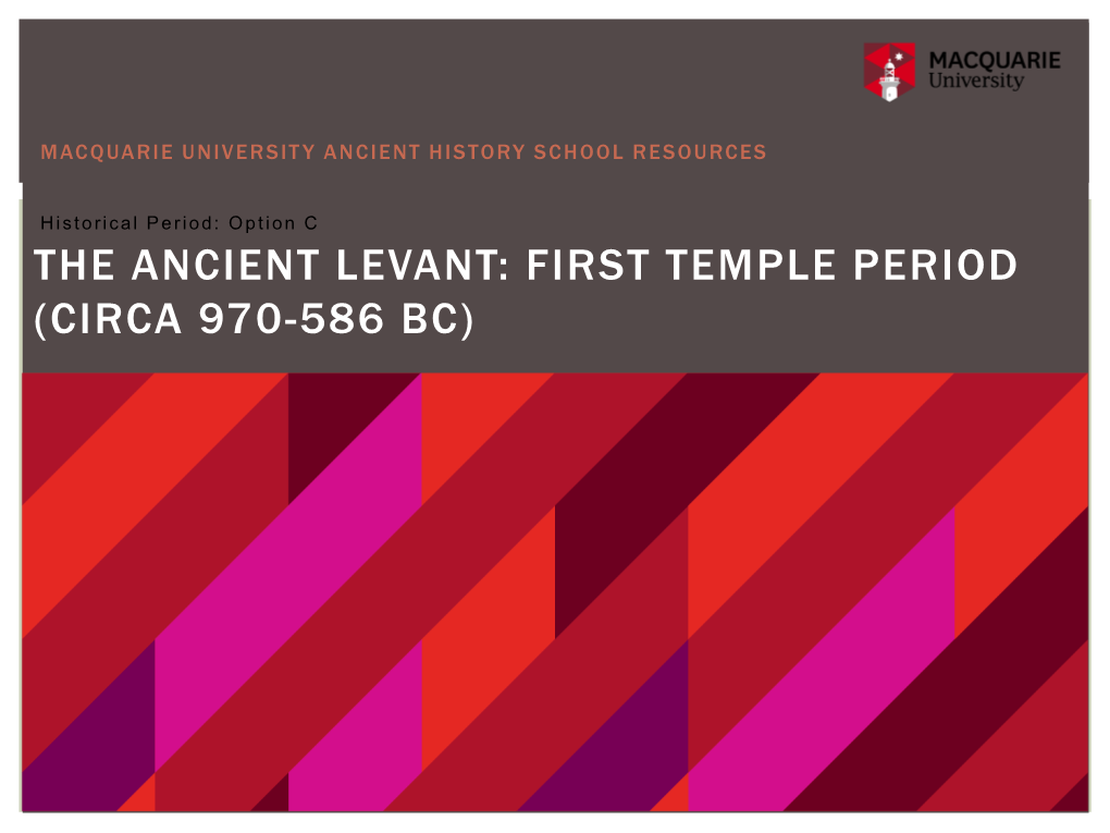 The Ancient Levant: First Temple Period (C. 970-596