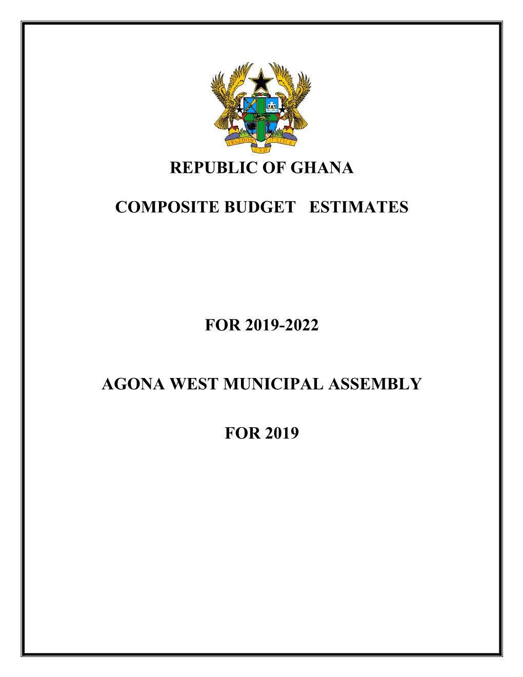 Republic of Ghana Composite Budget Estimates for 2019-2022 Agona