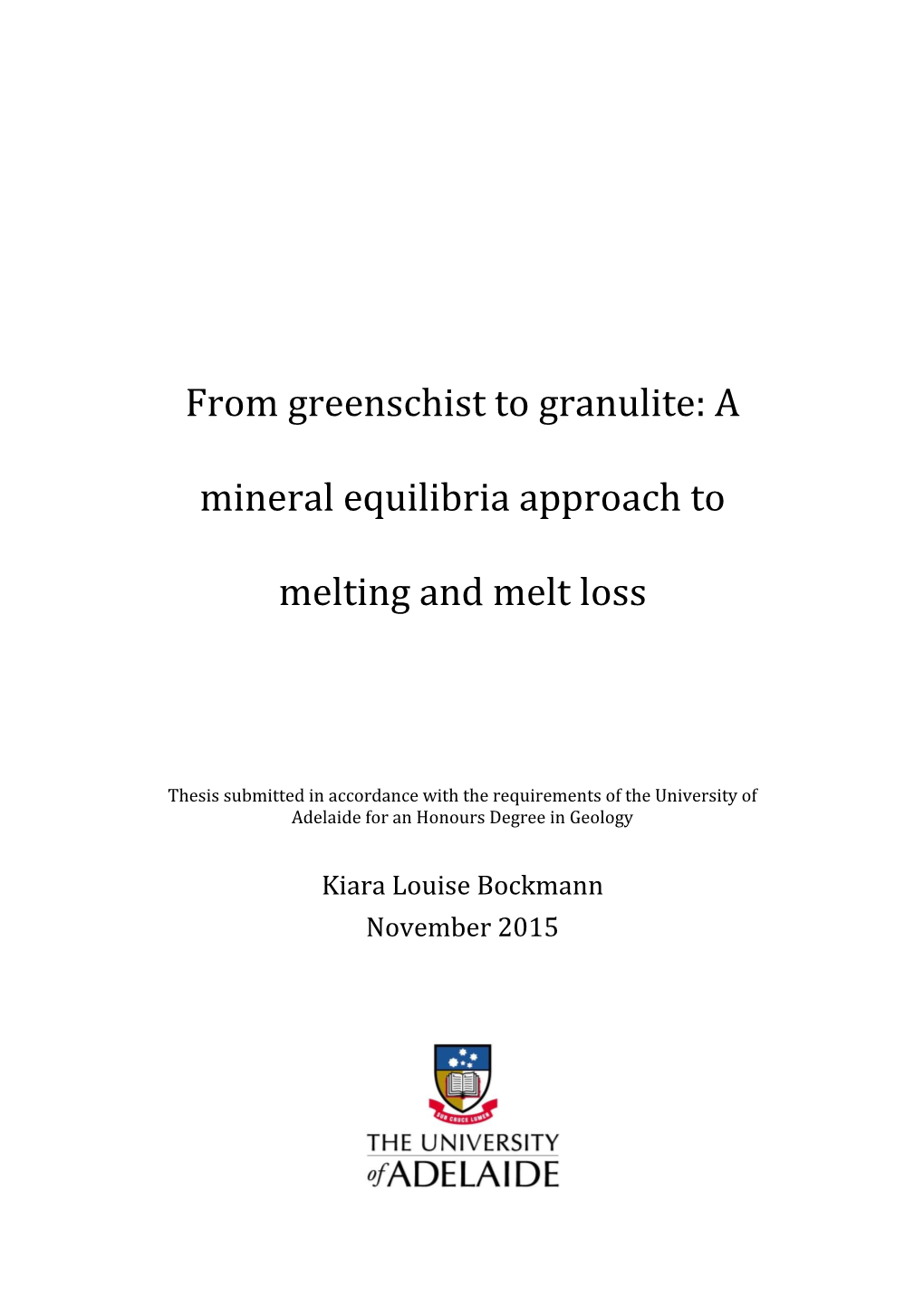 From Greenschist to Granulite: a Mineral Equilibria Approach to Melting and Melt Loss