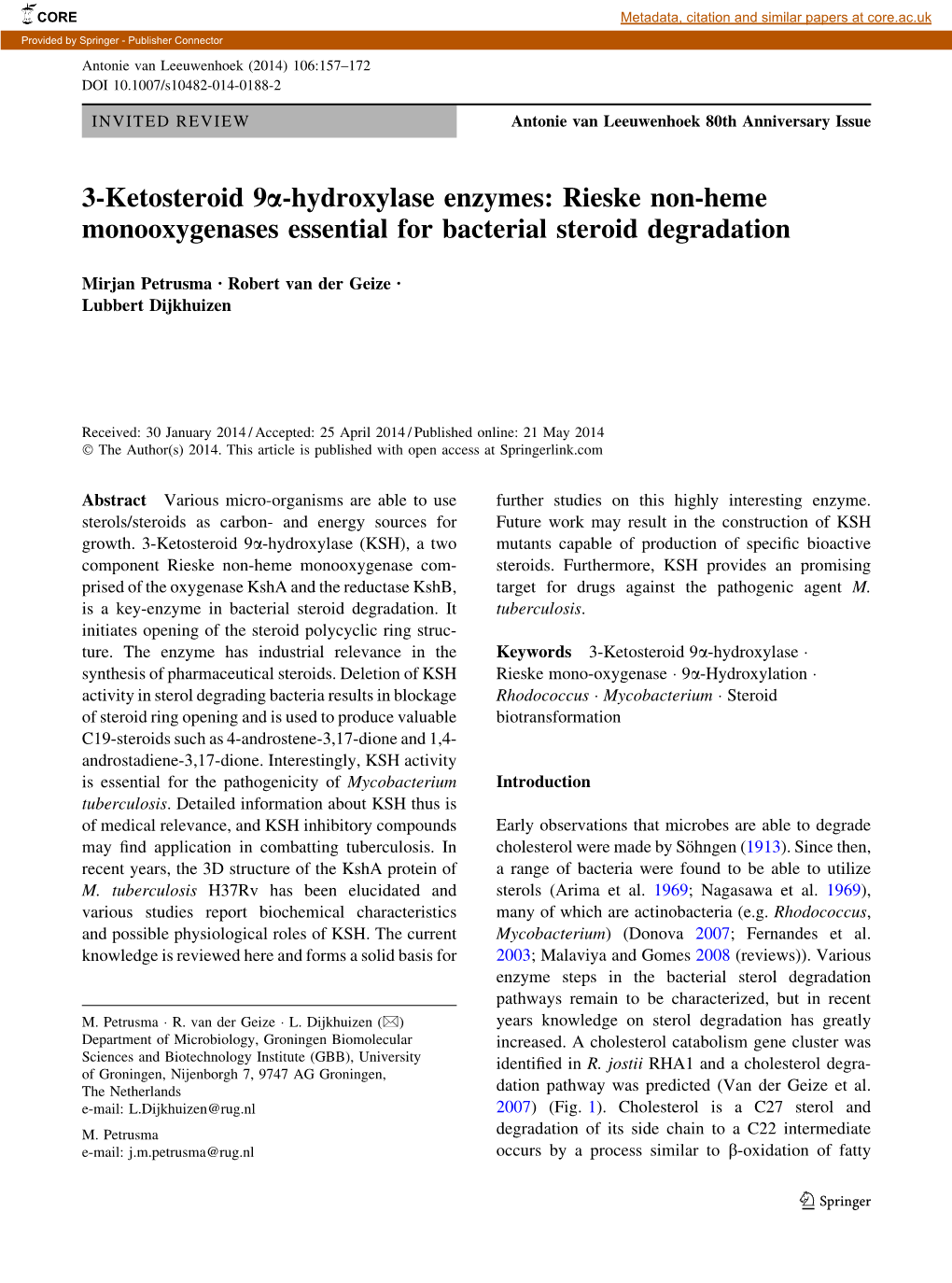 3-Ketosteroid 9A-Hydroxylase Enzymes: Rieske Non-Heme Monooxygenases Essential for Bacterial Steroid Degradation