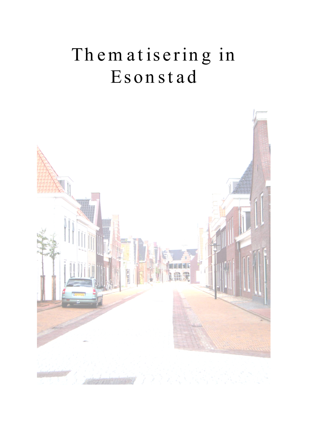 Thematisering in Esonstad