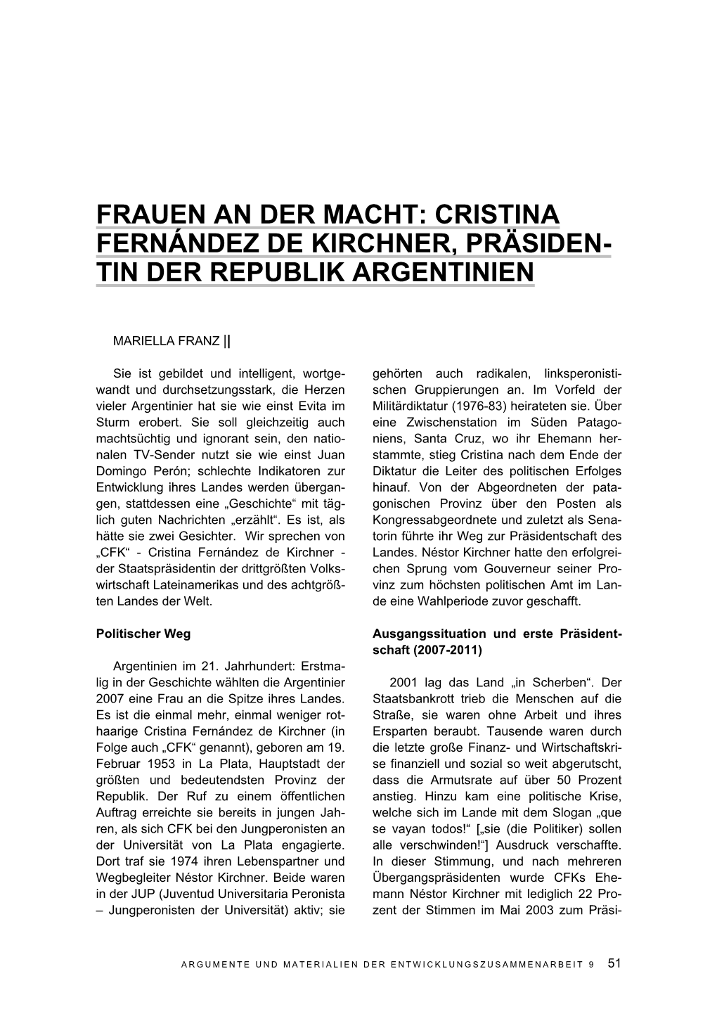 Frauen an Der Macht: Cristina Fernández De Kirchner, Präsiden- Tin Der Republik Argentinien