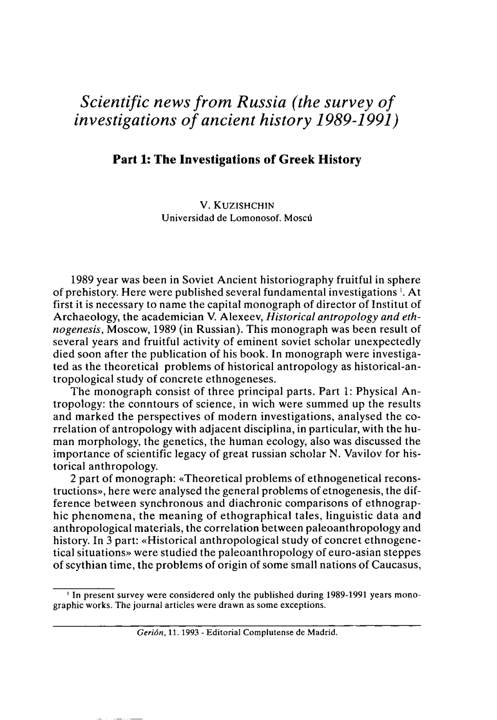 ¡He Survey of Investigations of Ancient History 1989-1991)