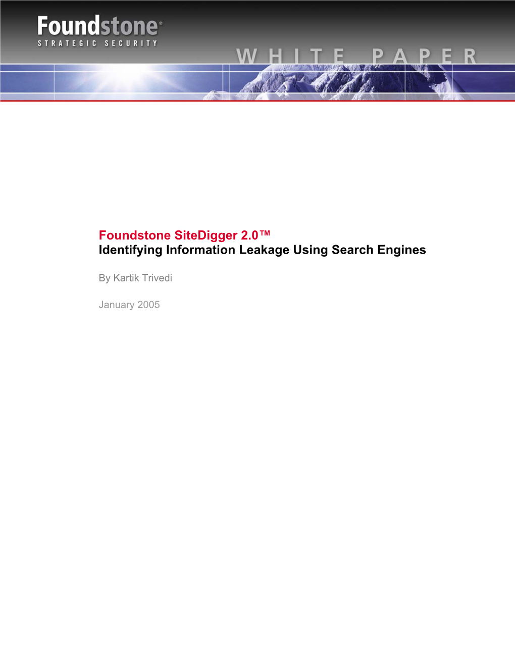 Foundstone Sitedigger 2.0™ Identifying Information Leakage Using Search Engines