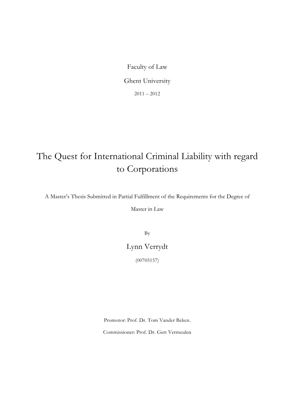 The Quest for International Criminal Liability with Regard to Corporations