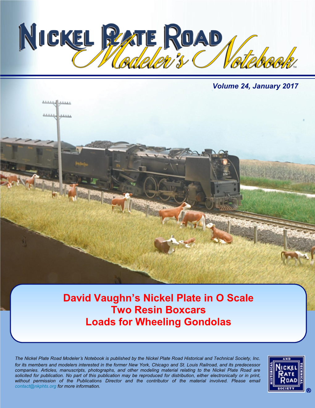 David Vaughn's Nickel Plate in O Scale Two Resin Boxcars Loads For