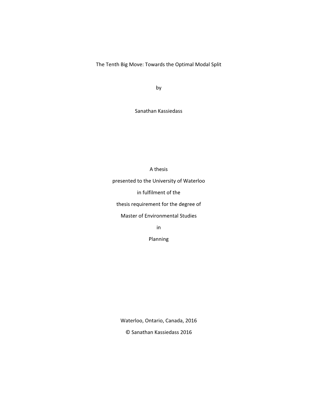 The Tenth Big Move: Towards the Optimal Modal Split by Sanathan