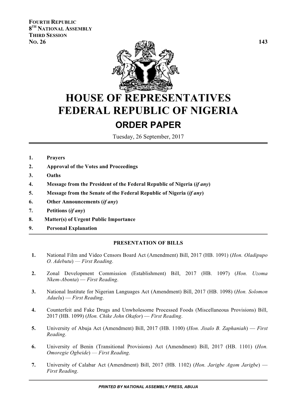 HOUSE of REPRESENTATIVES FEDERAL REPUBLIC of NIGERIA ORDER PAPER Tuesday, 26 September, 2017