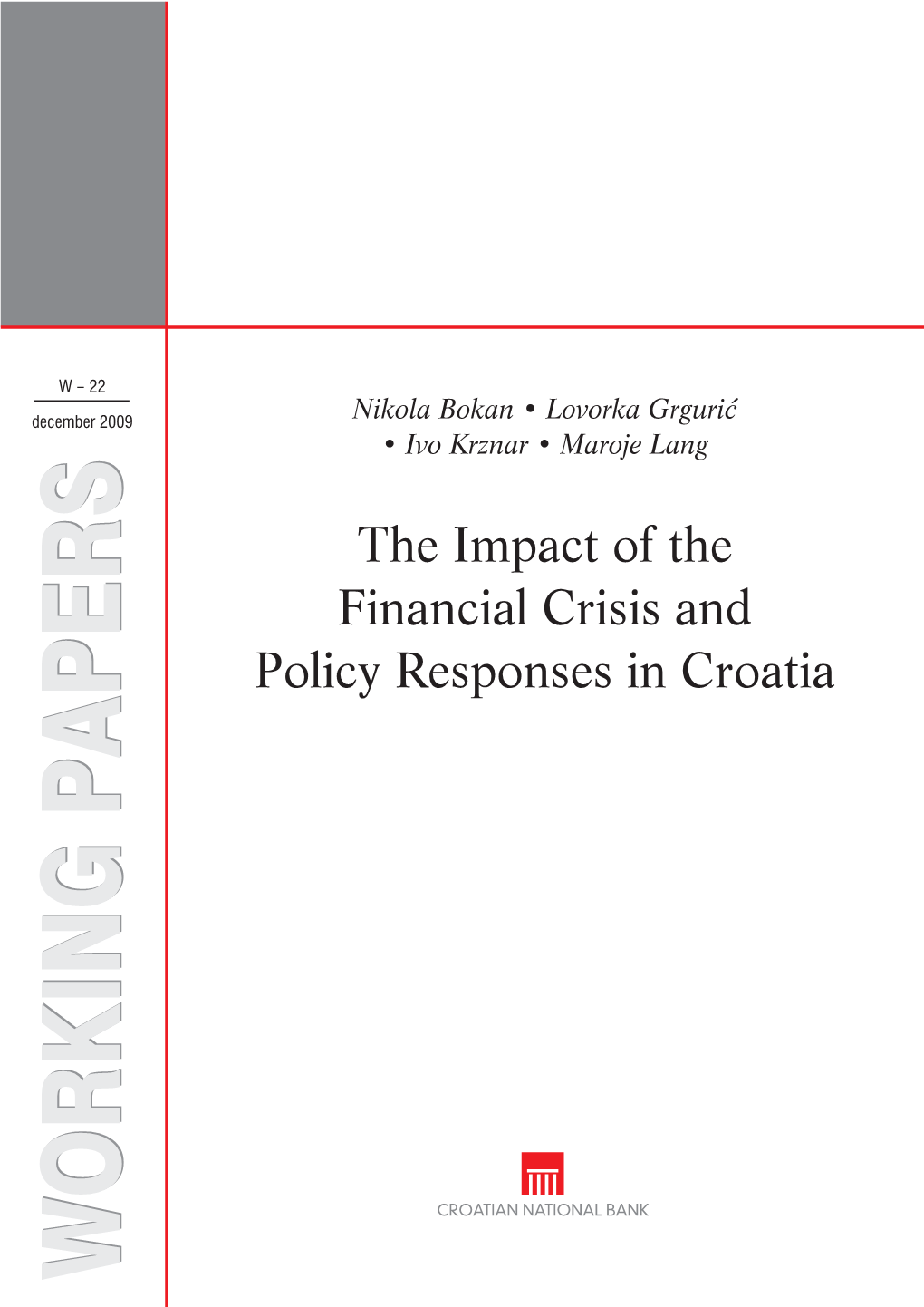 The Impact of the Financial Crisis and Policy Responses in Croatia