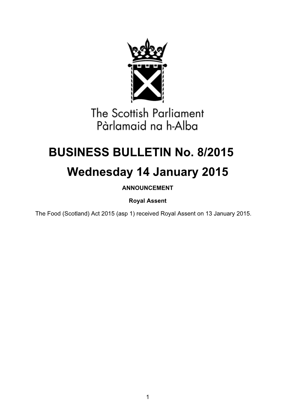 BUSINESS BULLETIN No. 8/2015 Wednesday 14 January 2015 ANNOUNCEMENT