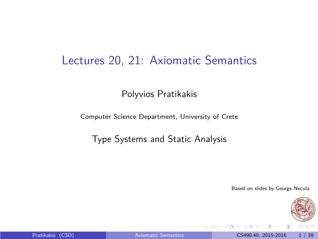 Lectures 20, 21: Axiomatic Semantics