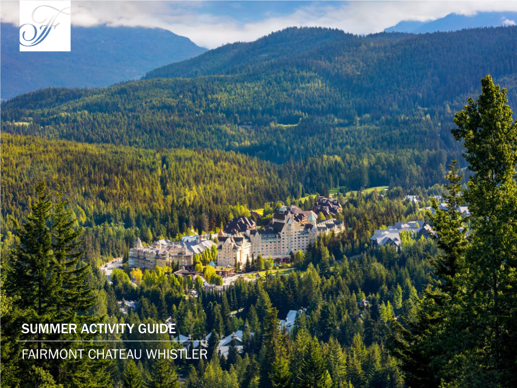 Summer Activity Guide Fairmont Chateau Whistler Image: Tourism Whislter, Mke Crane