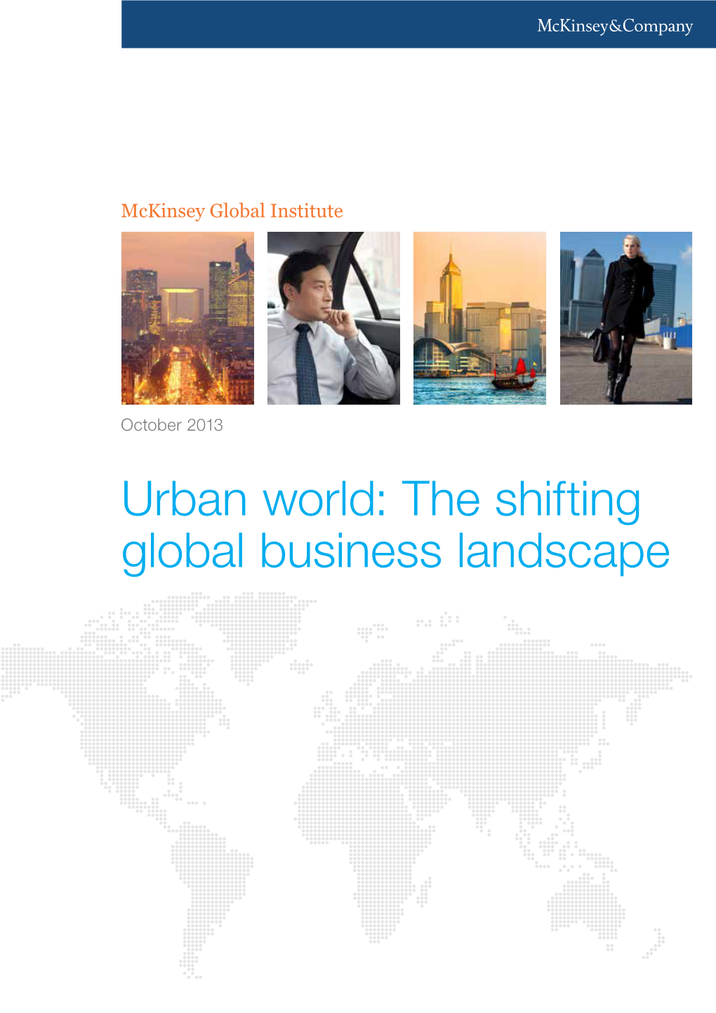 Urban World: the Shifting Global Business Landscape World:Urban Global Business Shifting The