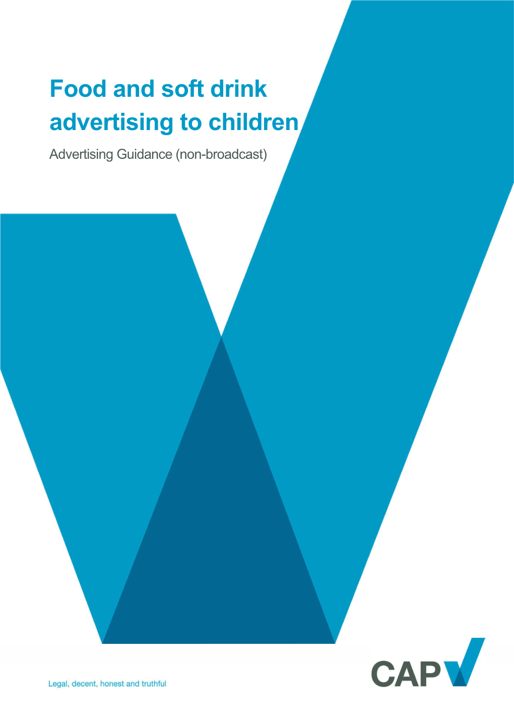 Food and Soft Drink Advertising to Children Advertising Guidance (Non-Broadcast)