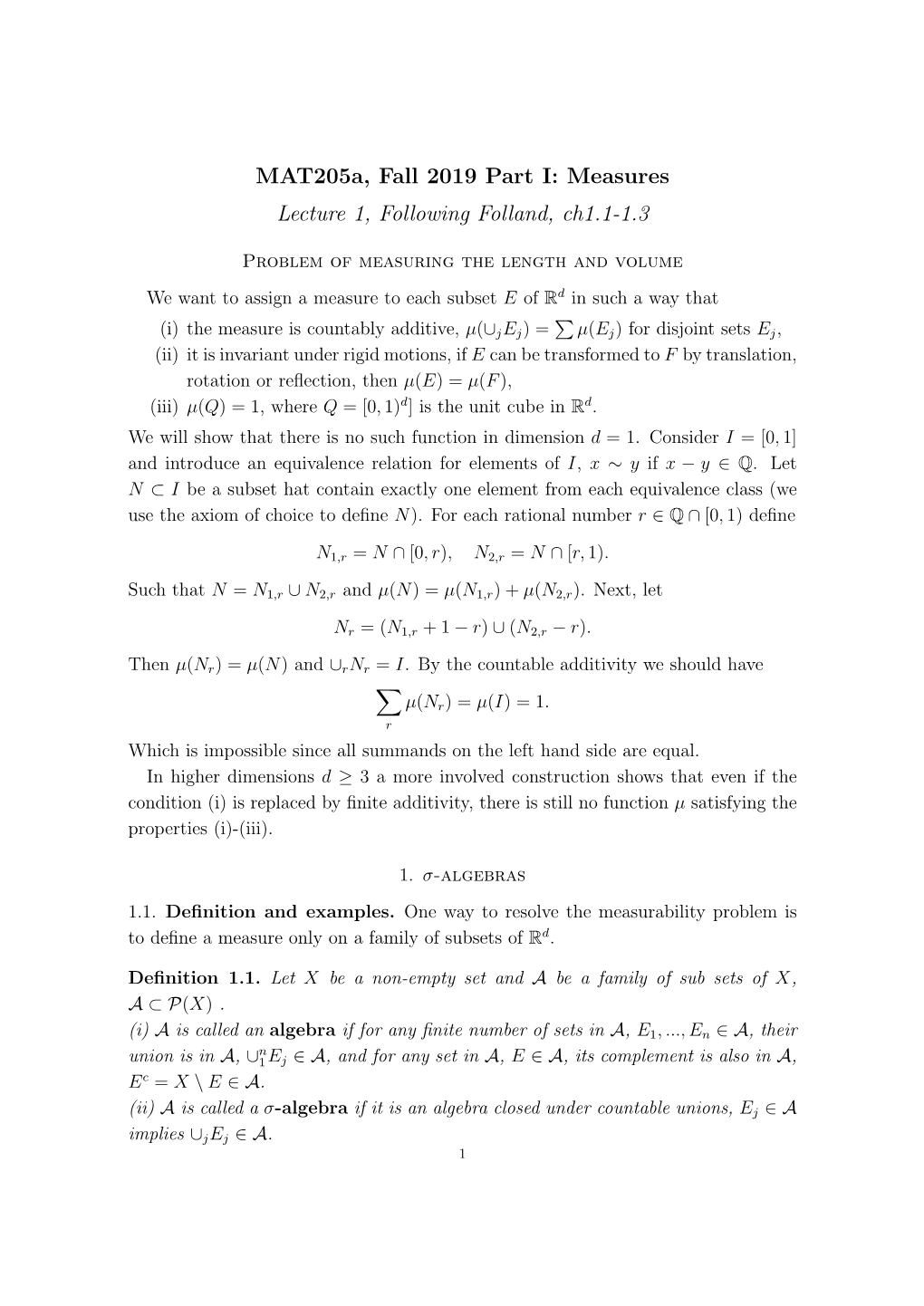 Mat205a, Fall 2019 Part I: Measures Lecture 1, Following Folland, Ch1.1-1.3