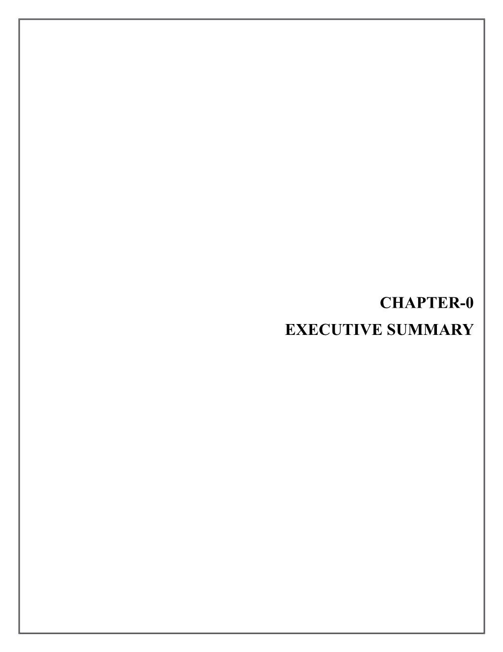 CHAPTER-0 EXECUTIVE SUMMARY Main Report Chapter 0- Executive Summary Package No