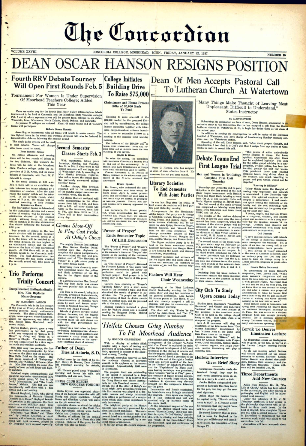 DEAN OSCAR HANSON RESIGNS POSITION Fourth RRV Debatetourney College Initiates Dean of Men Accepts Pastoral Caw Will Open First Rounds Feb