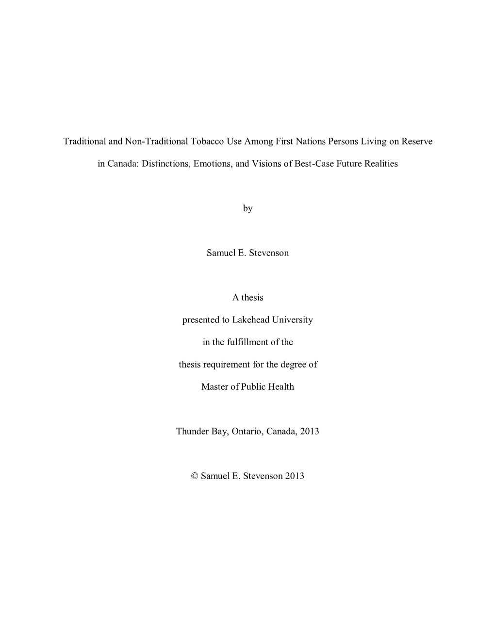 Traditional and Non-Traditional Tobacco Use Among First Nations Persons Living on Reserve