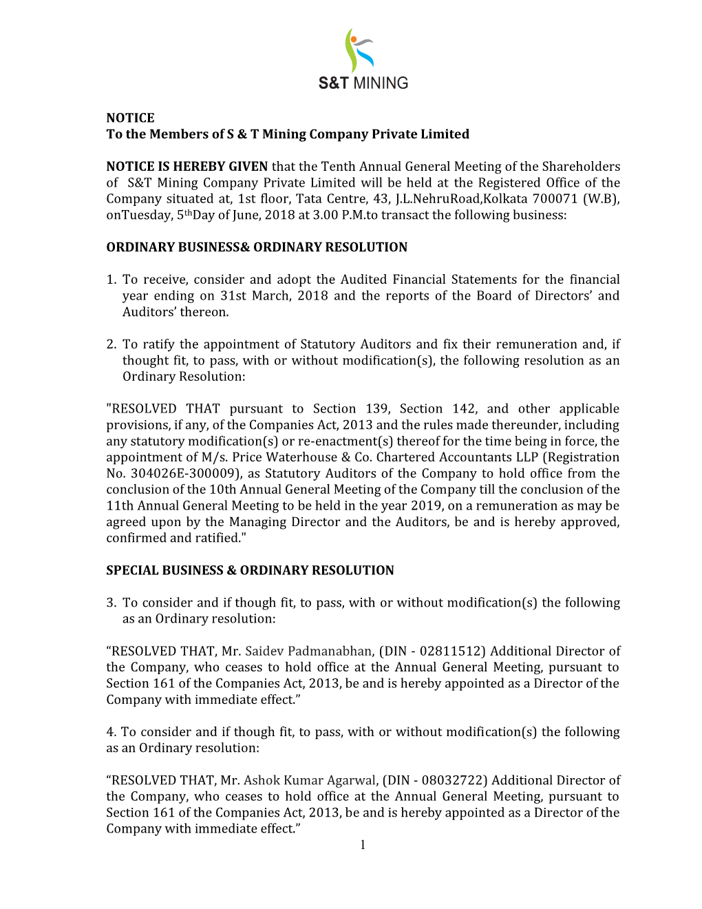 1 NOTICE to the Members of S & T Mining Company Private Limited