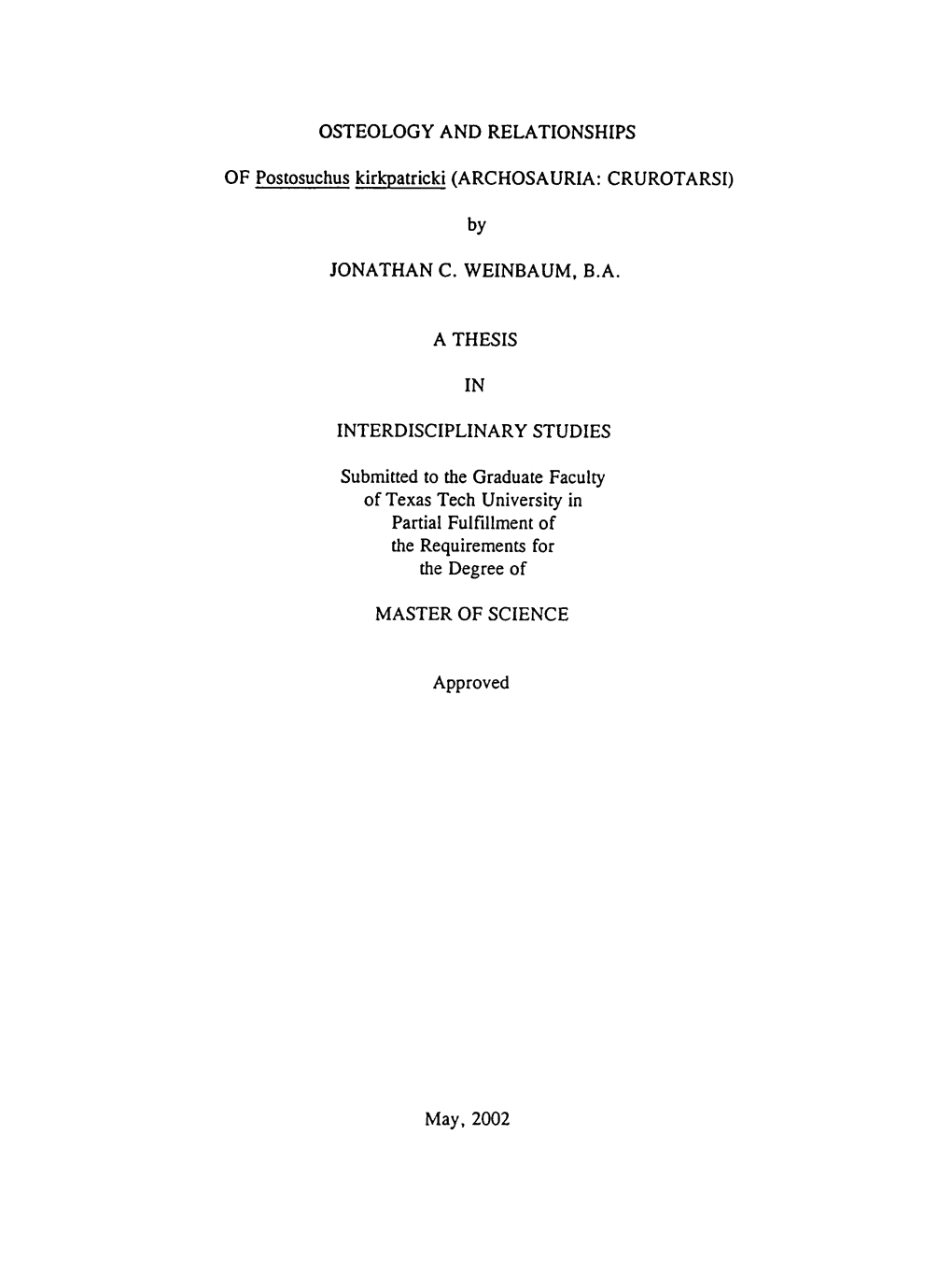 OSTEOLOGY and RELATIONSHIPS of Postosuchus Kirkpatricki