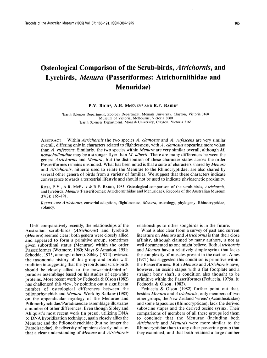 Osteological Comparison of the Scrub-Birds, a Trich Ornis , and Lyrebirds, Menura (Passeriformes: Atrichornithidae and Menuridae)