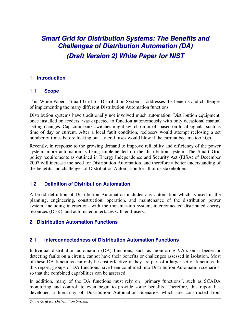 Smart Grid for Distribution Systems: the Benefits and Challenges of Distribution Automation (DA) (Draft Version 2) White Paper for NIST