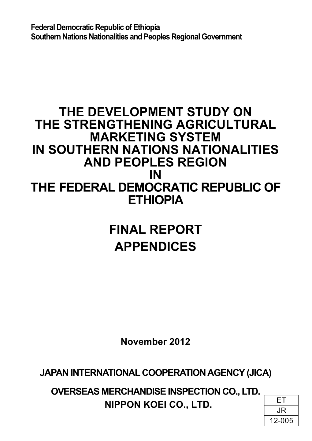 The Development Study on the Strengthening