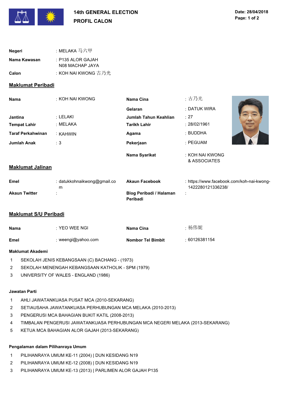 14Th GENERAL ELECTION PROFIL CALON MELAKA 马六甲 Maklumat Peribadi Maklumat Jalinan 古乃光 Maklumat S/U Peribadi