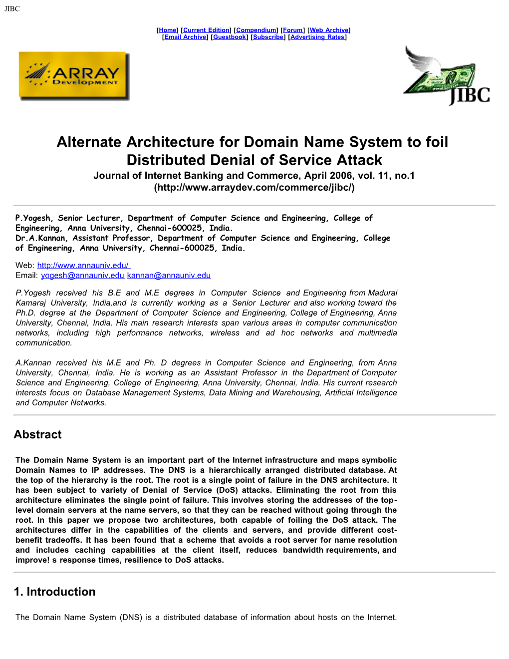 Alternate Architecture for Domain Name System to Foil Distributed Denial of Service Attack Journal of Internet Banking and Commerce, April 2006, Vol