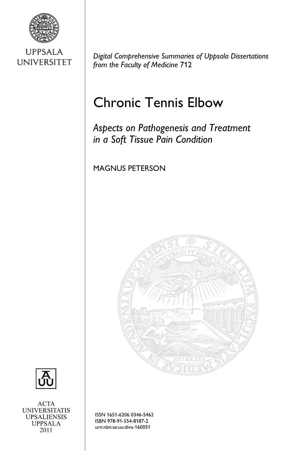 Chronic Tennis Elbow: Aspects on Pathogenesis and Treatment in a Soft Tissue Pain Condition