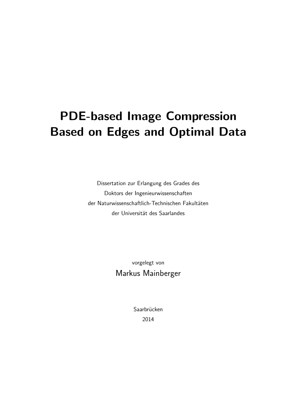 PDE-Based Image Compression Based on Edges and Optimal Data