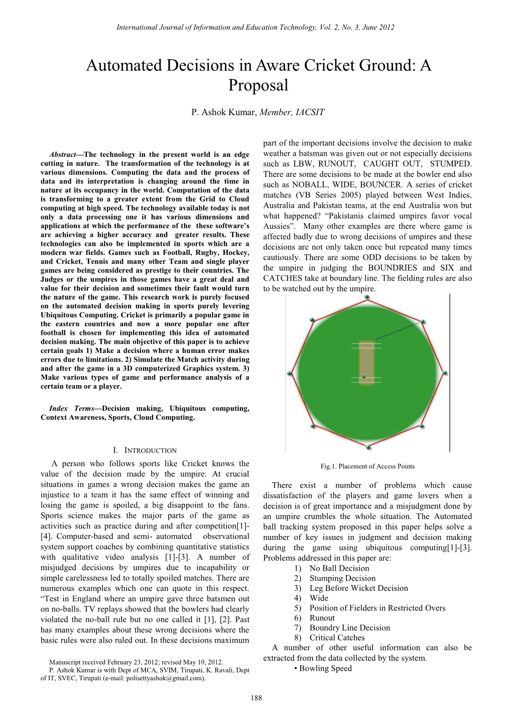 Automated Decisions in Aware Cricket Ground: a Proposal