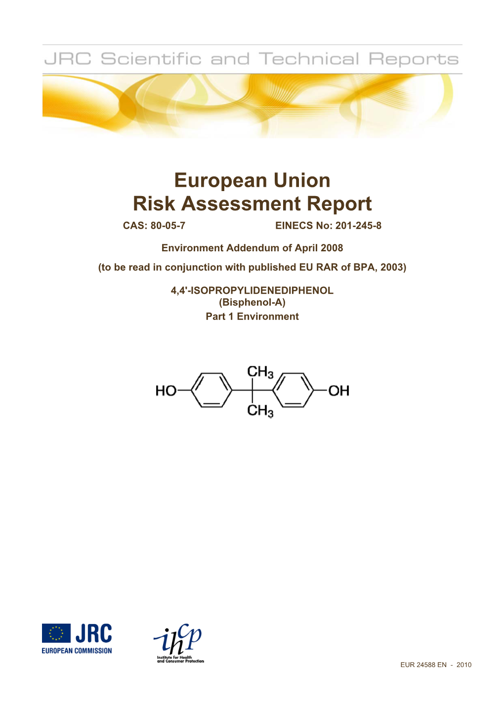 European Union Risk Assessment Report: 4,4’-Isopropylenediphenol (Bisphenol-A)