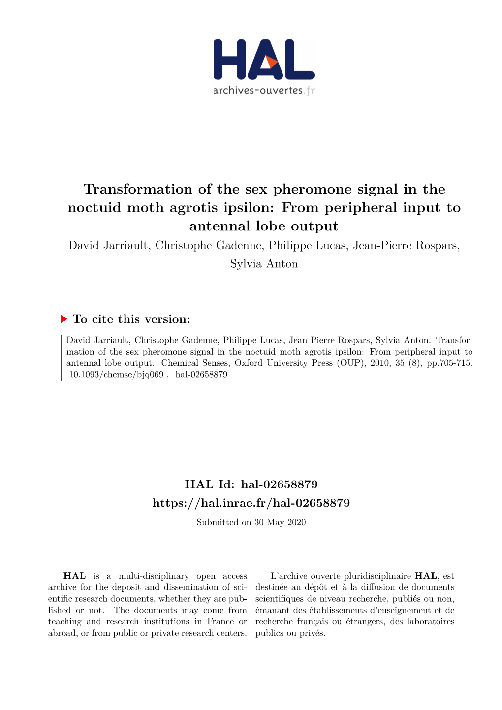 Transformation of the Sex Pheromone Signal in the Noctuid Moth Agrotis Ipsilon