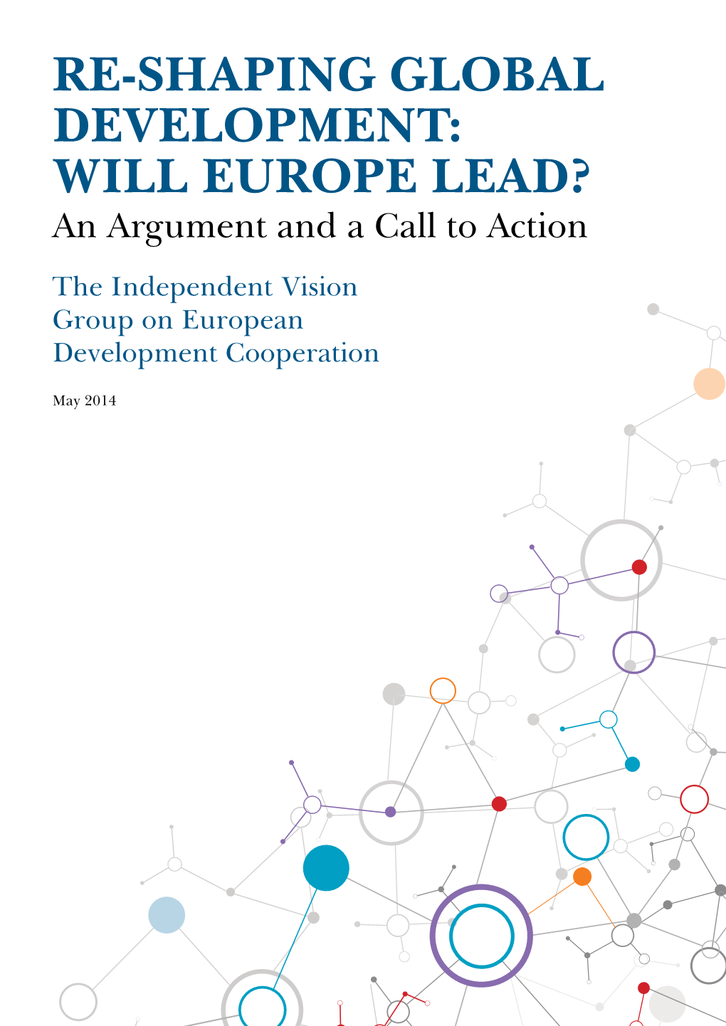 Re-Shaping Global Development: Will Europe Lead? an Argument and a Call to Action