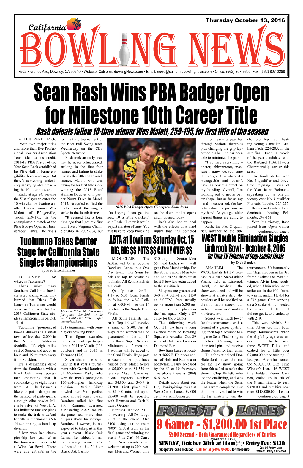 Sean Rash Wins PBA Badger Open for Milestone 10Th Career Title Rash Defeats Fellow 10-Time Winner Wes Malott, 259-195, for First Title of the Season ALLEN PARK, Mich