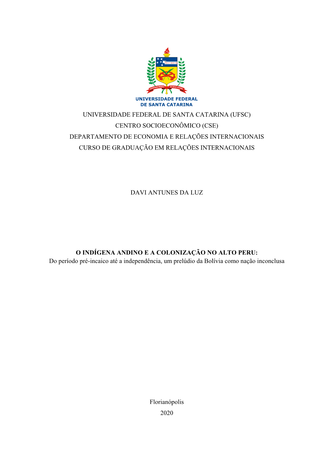 Universidade Federal De Santa Catarina (Ufsc) Centro Socioeconômico (Cse) Departamento De Economia E Relações Internacionais